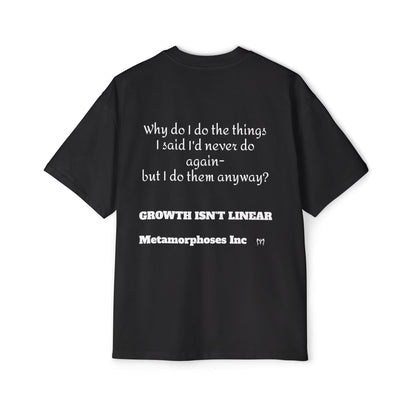 I'm Better Than That Tee —Over sized 'Growth Isn't Linear' Motivational Graphic T-Shirt