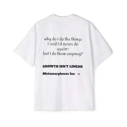 Motivational Tee —over sized  “I’m Better Than That” Growth Isn’t Linear Statement Shirt